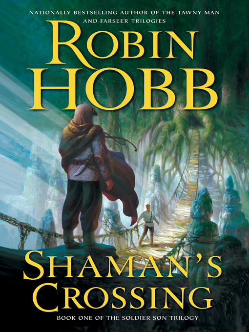 Title details for Shaman's Crossing by Robin Hobb - Available